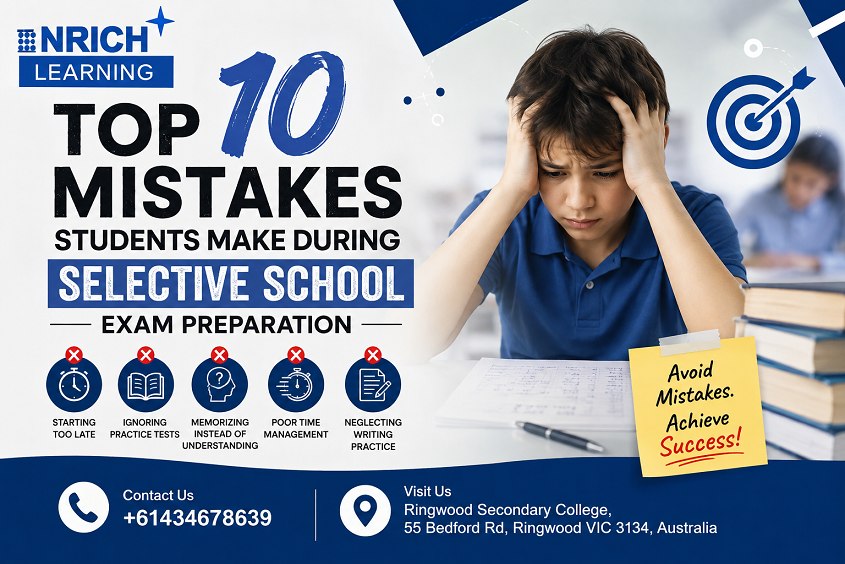 Top 10 Mistakes Students Make During Selective School Exam Preparation