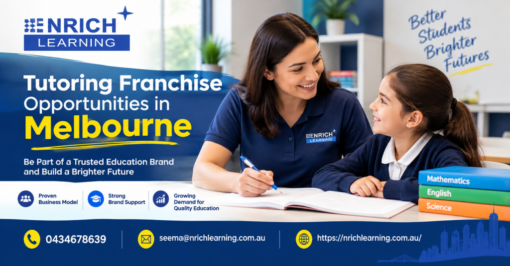 Tutoring Franchise Opportunities in Melbourne: What Should You Consider?
